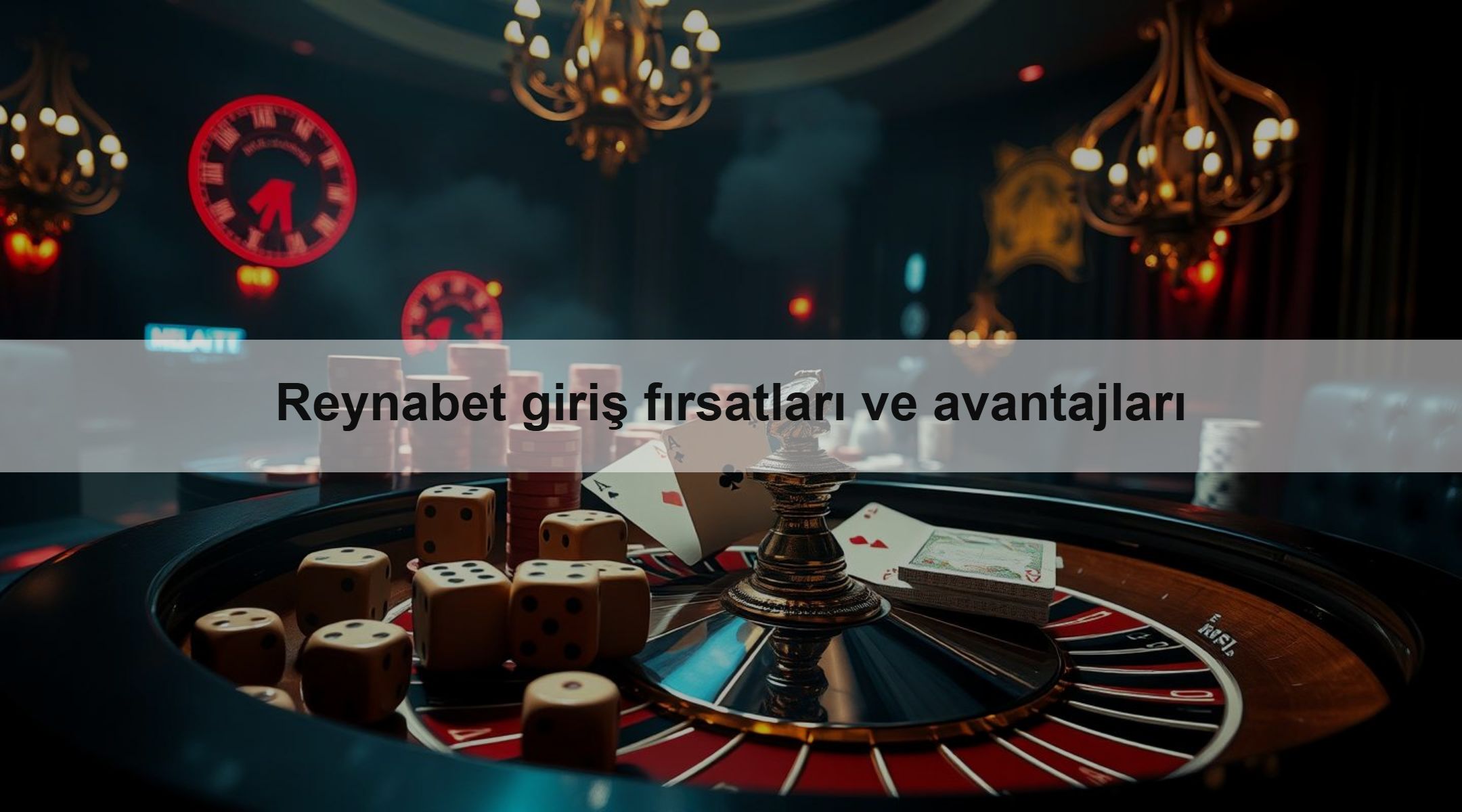 Reynabet giriş fırsatları ve avantajları 1 Reynabet giriş fırsatları ve avantajları