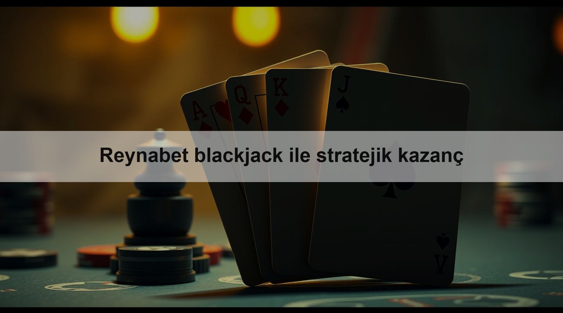 Reynabet blackjack ile stratejik kazanç 1 Reynabet blackjack ile stratejik kazanç