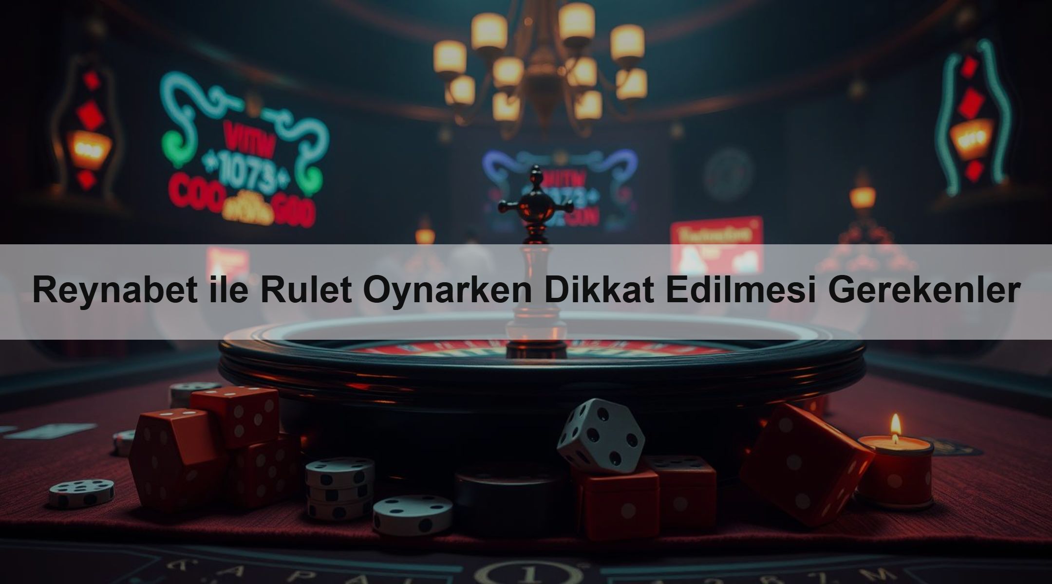 Reynabet ile Rulet Oynarken Dikkat Edilmesi Gerekenler