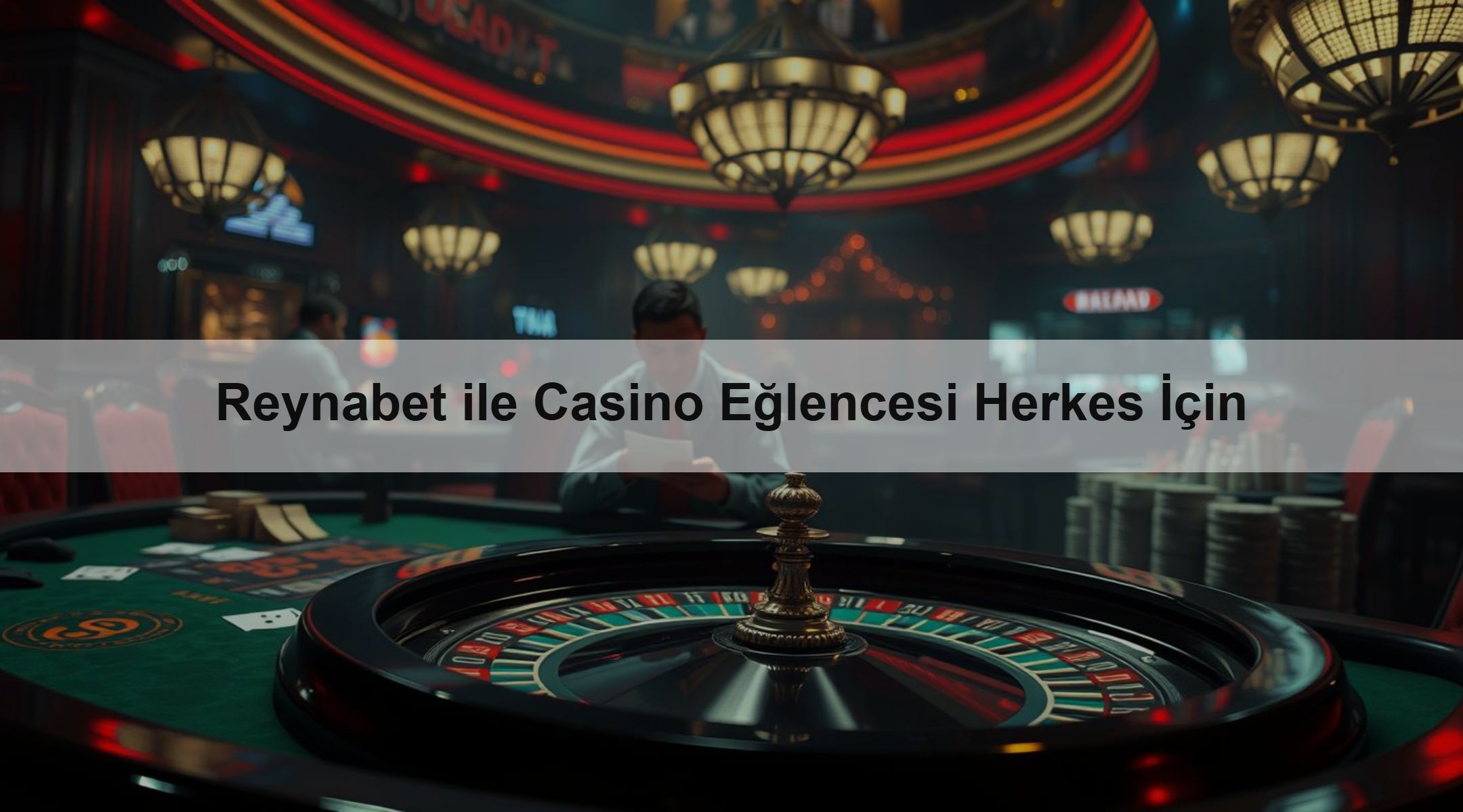 Reynabet ile Casino Eğlencesi Herkes İçin 1 Reynabet ile Casino Eğlencesi Herkes İçin