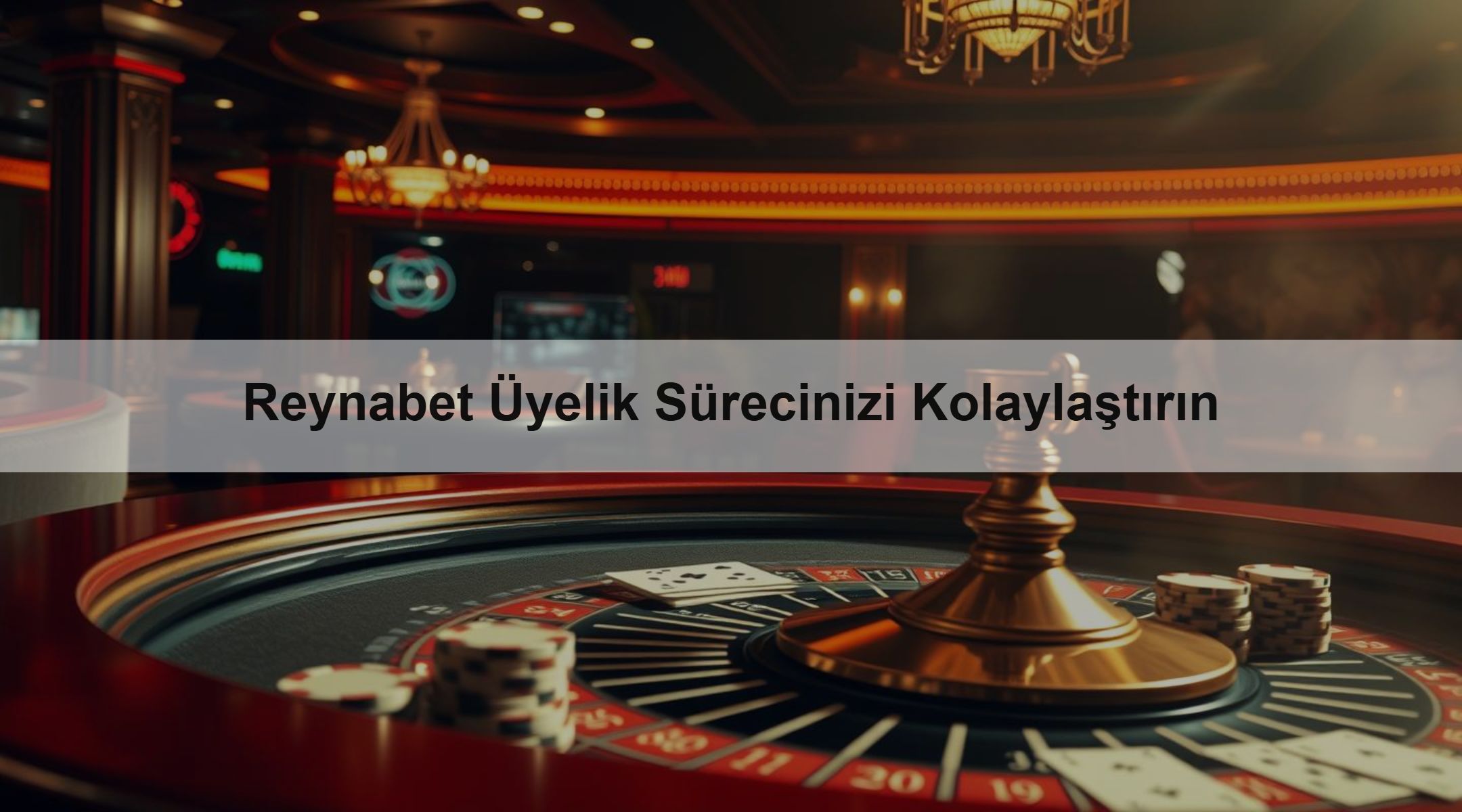 Reynabet Üyelik Sürecinizi Kolaylaştırın 1 Reynabet Üyelik Sürecinizi Kolaylaştırın