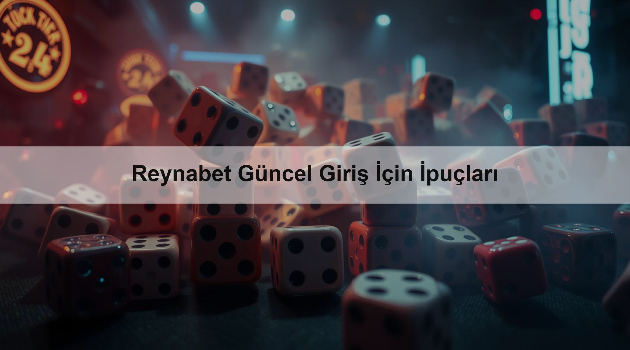 Reynabet Güncel Giriş İçin İpuçları