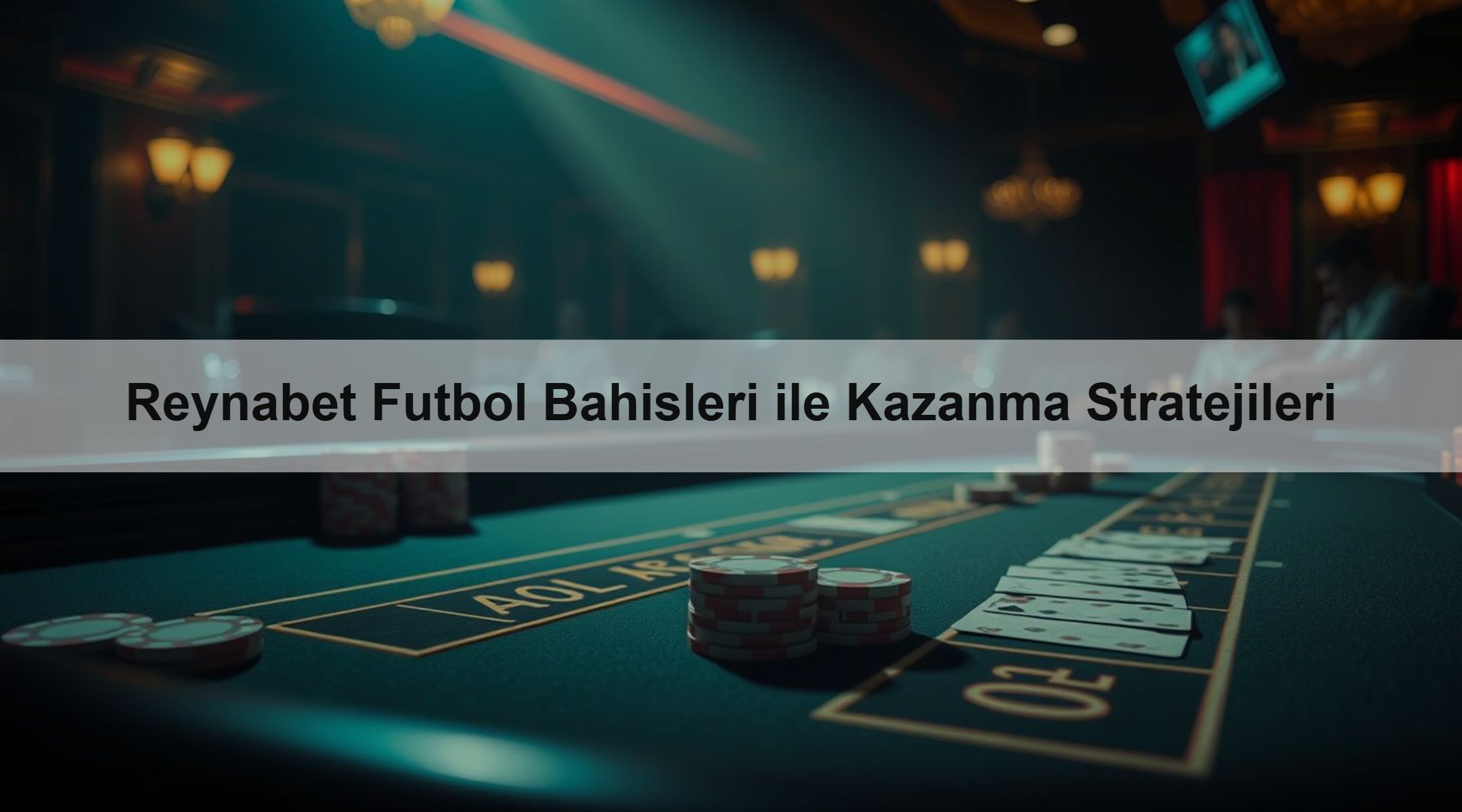 Reynabet Futbol Bahisleri ile Kazanma Stratejileri 1 Reynabet Futbol Bahisleri ile Kazanma Stratejileri
