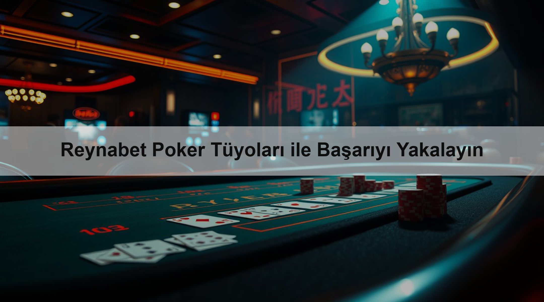 Reynabet Poker Tüyoları ile Başarıyı Yakalayın