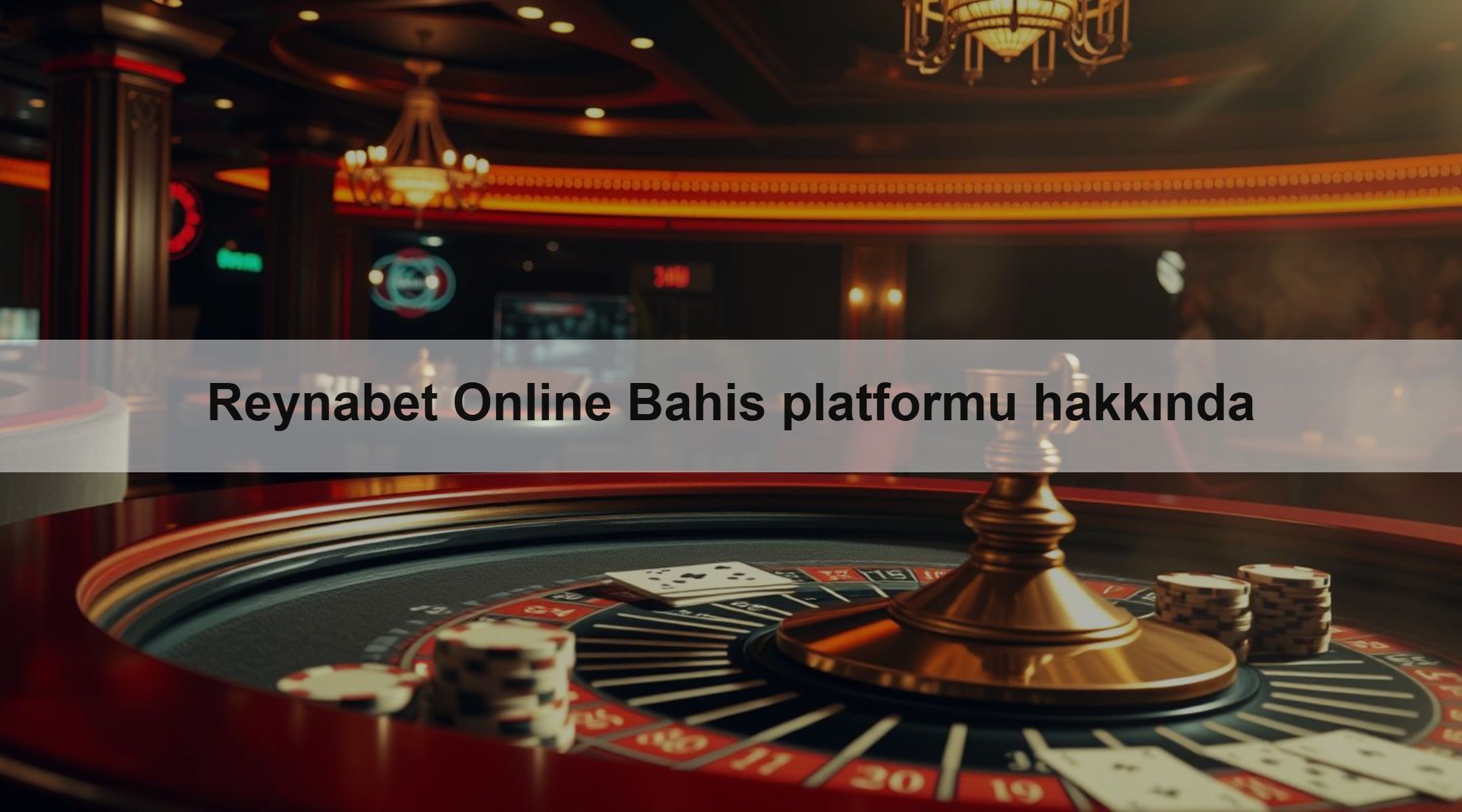 Reynabet Online Bahis platformu hakkında 1 Reynabet Online Bahis platformu hakkında