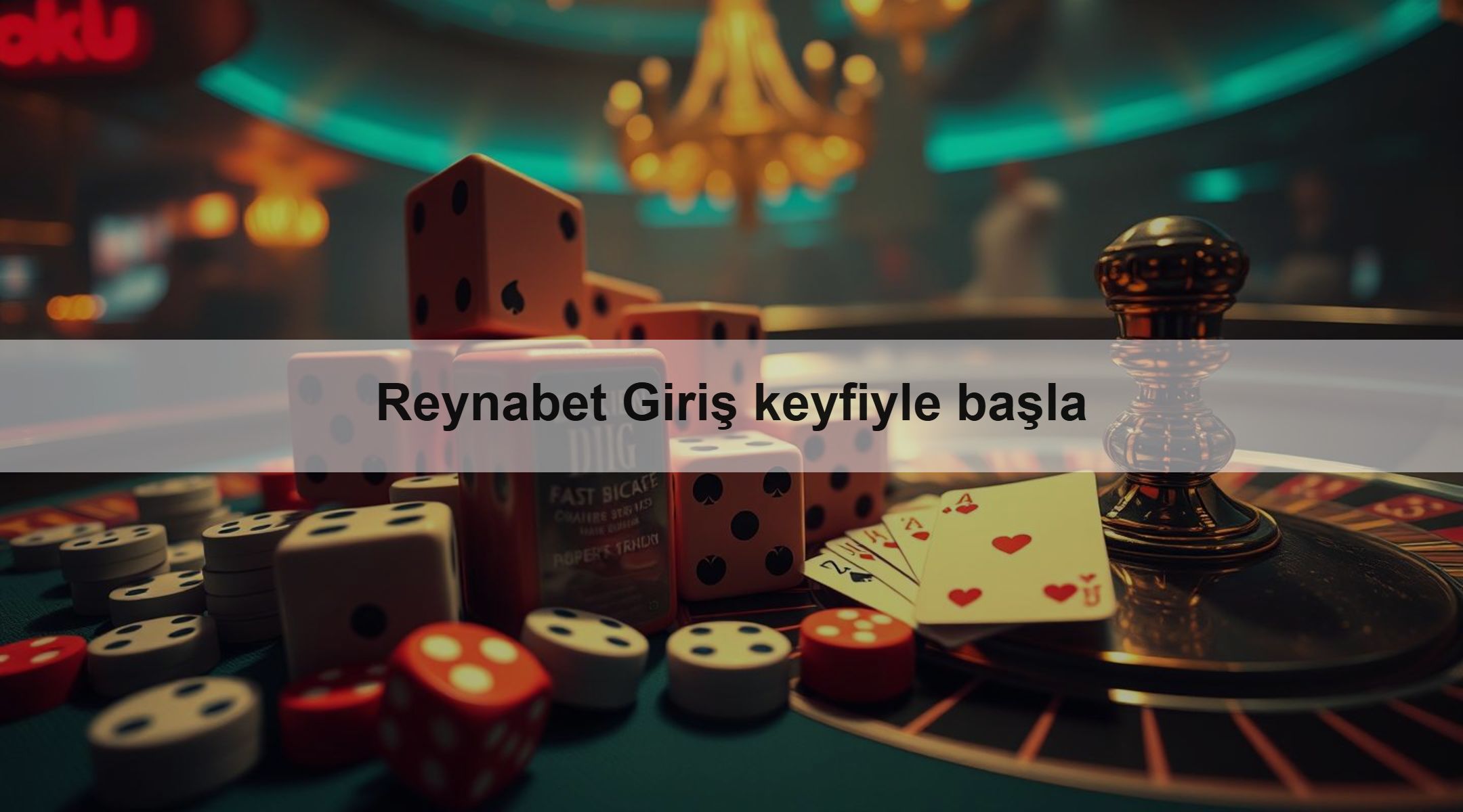 Reynabet Giriş keyfiyle başla